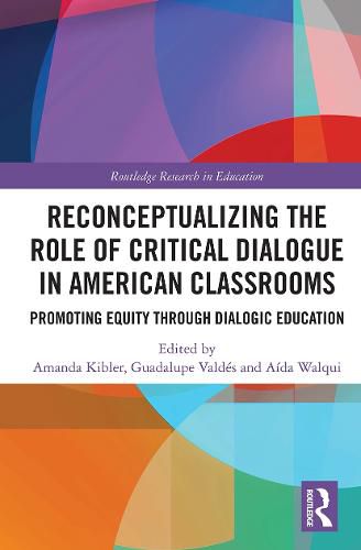 Cover image for Reconceptualizing the Role of Critical Dialogue in American Classrooms: Promoting Equity through Dialogic Education