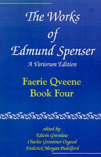 Cover image for The Works of Edmund Spenser: A Variorum Edition