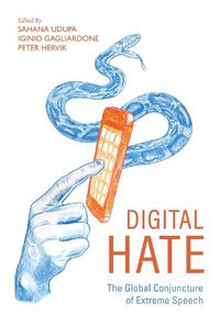 Cover image for Digital Hate: The Global Conjuncture of Extreme Speech