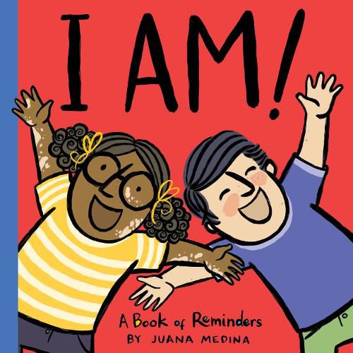 Cover image for I Am!: A Book of Reminders