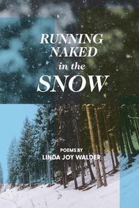 Cover image for Running Naked in the Snow