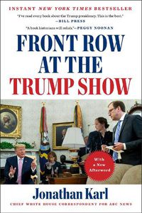 Cover image for Front Row At The Trump Show