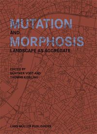 Cover image for Mutation and Morphosis: Landscape as Aggregate