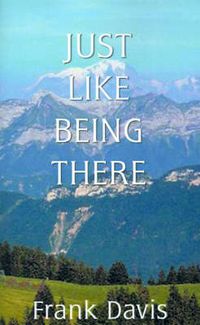 Cover image for Just Like Being There