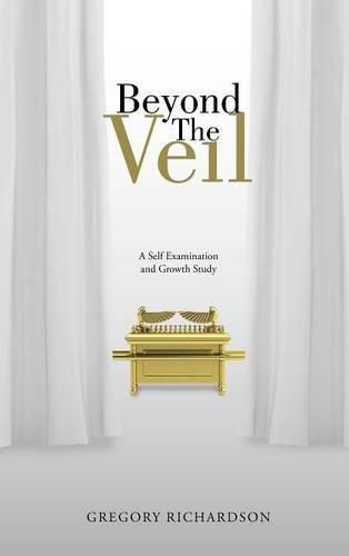 Cover image for Beyond The Veil: A Self Examination and Growth Study