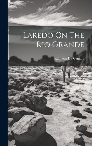 Cover image for Laredo On The Rio Grande