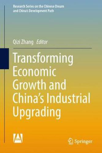 Cover image for Transforming Economic Growth and China's Industrial Upgrading