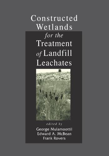 Cover image for Constructed Wetlands for the Treatment of Landfill Leachates