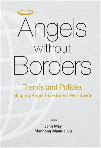Cover image for Angels Without Borders: Trends And Policies Shaping Angel Investment Worldwide