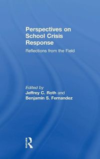 Cover image for Perspectives on School Crisis Response: Reflections from the Field