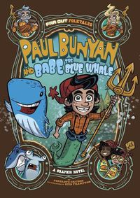 Cover image for Paul Bunyan and Babe the Blue Whale: A Graphic Novel