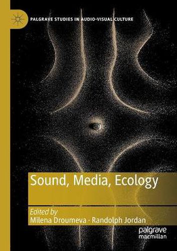 Cover image for Sound, Media, Ecology