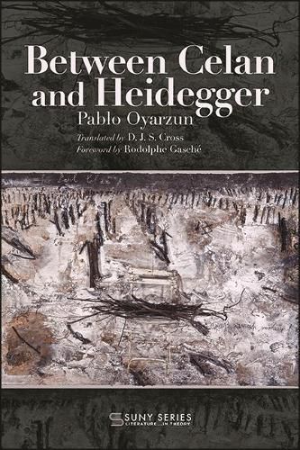 Between Celan and Heidegger