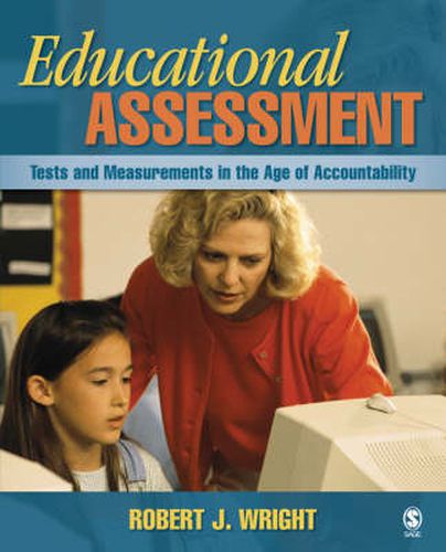 Cover image for Educational Assessment: Tests and Measurements in the Age of Accountability