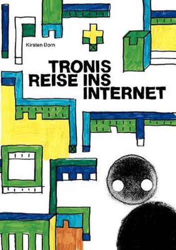 Cover image for Tronis Reise ins Internet