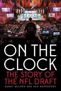 Cover image for On the Clock: The Story of the NFL Draft