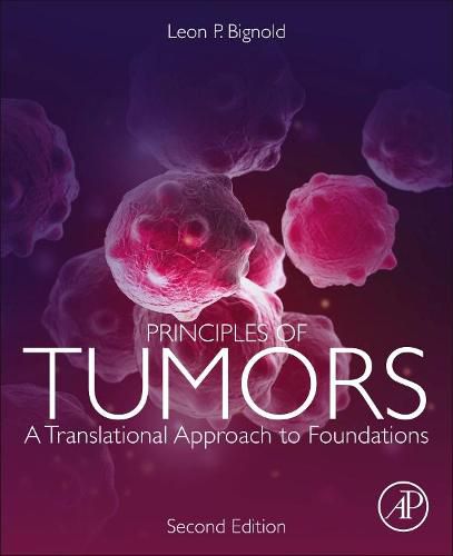 Cover image for Principles of Tumors: A Translational Approach to Foundations