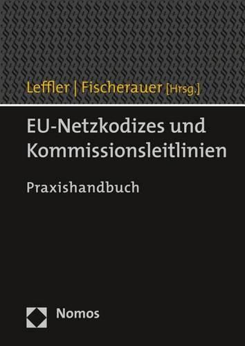 Cover image for Eu-Netzkodizes Und Kommissionsleitlinien: Praxishandbuch