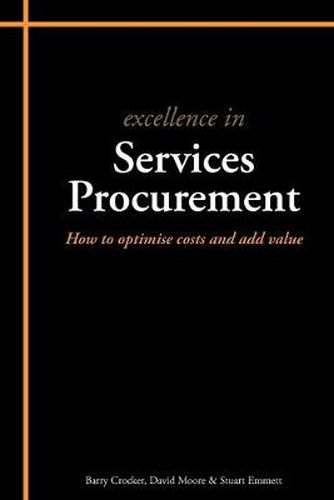 Cover image for Excellence in Services Procurement: How to How to Optimise Costs and Add Value