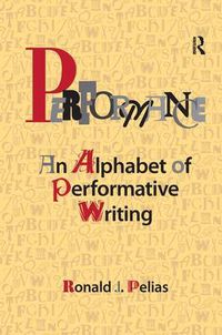 Cover image for Performance: An Alphabet of Performative Writing