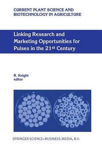 Cover image for Linking Research and Marketing Opportunities for Pulses in the 21st Century: Proceedings of the Third International Food Legumes Research Conference