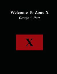 Cover image for Welcome to Zone X