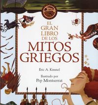 Cover image for El Gran Libro de Los Mitos Griegos
