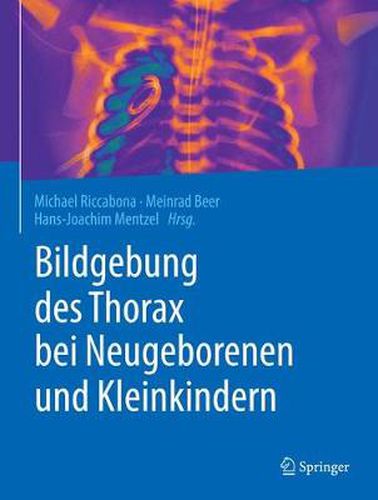 Cover image for Bildgebung Des Thorax Bei Neugeborenen Und Kleinkindern