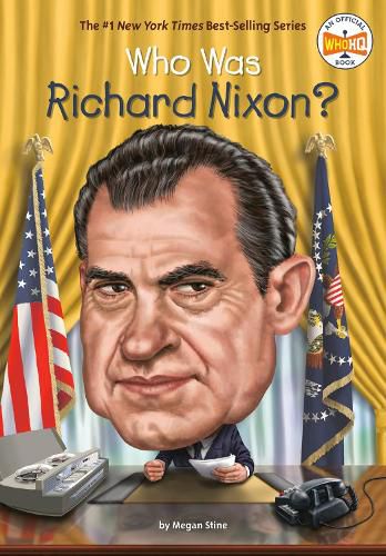 Cover image for Who Was Richard Nixon?