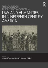 Cover image for The Routledge Research Companion to Law and Humanities in Nineteenth-Century America