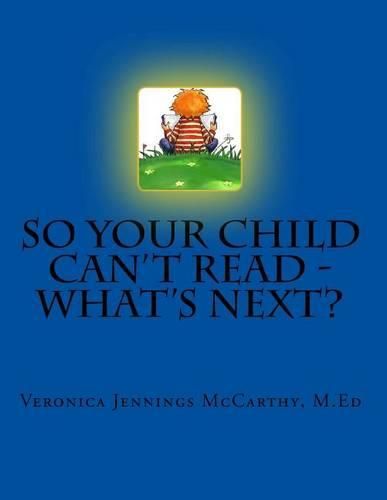 Cover image for So Your Child Can't Read - What's Next?