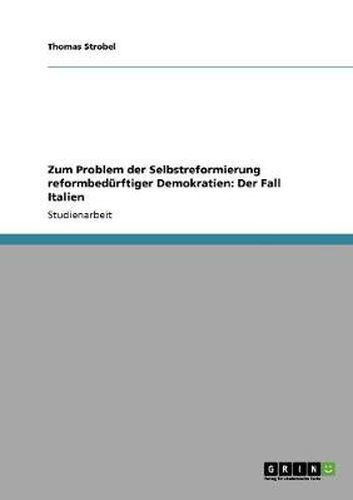 Cover image for Zum Problem der Selbstreformierung reformbedurftiger Demokratien: Der Fall Italien