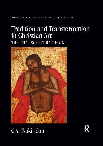 Cover image for Tradition and Transformation in Christian Art: The Transcultural Icon
