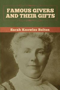 Cover image for Famous Givers and Their Gifts