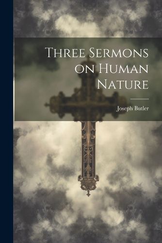 Cover image for Three Sermons on Human Nature