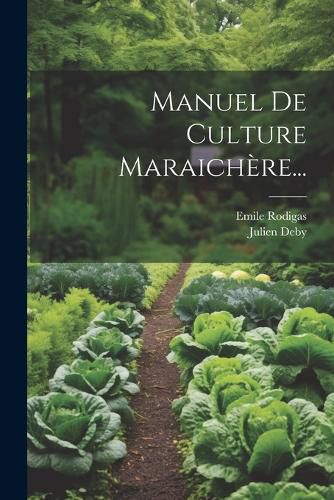 Cover image for Manuel De Culture Maraichere...