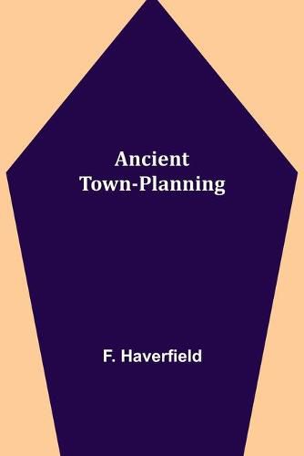 Cover image for Ancient Town-Planning