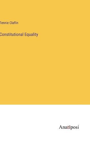 Cover image for Constitutional Equality