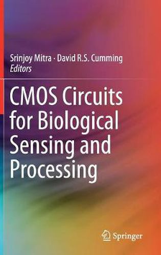 Cover image for CMOS Circuits for Biological Sensing and Processing