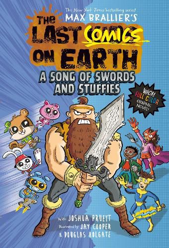 Cover image for The Last Comics on Earth: A Song of Swords and Stuffies