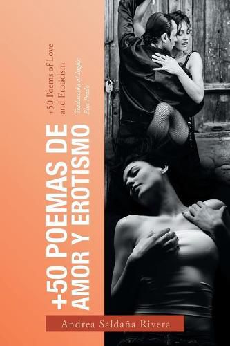 +50 Poemas De Amor Y Erotismo: +50 Poems of Love and Eroticism