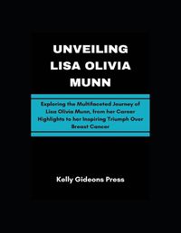Cover image for Unveiling Lisa Olivia Munn