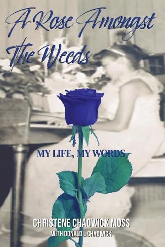 Cover image for A Rose Amongst the Weeds