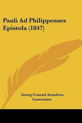 Cover image for Pauli Ad Philippenses Epistola (1847)