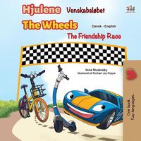 Cover image for The Wheels -The Friendship Race (Danish English Bilingual Children's Books)