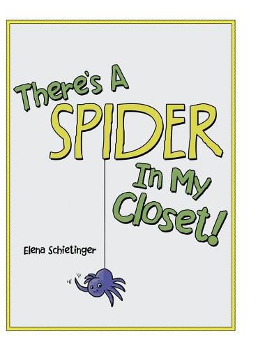 Cover image for There'S a Spider in My Closet!