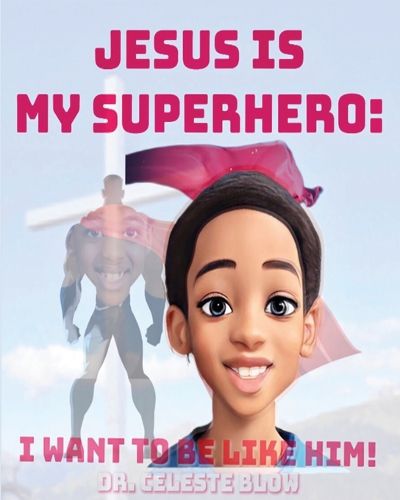 Cover image for Jesus Is My Superhero