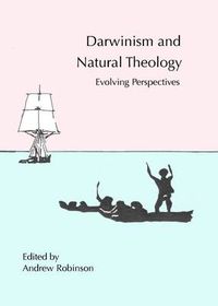 Cover image for Darwinism and Natural Theology: Evolving Perspectives