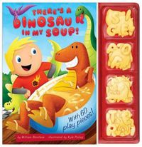 Cover image for There's a Dinosaur in My Soup!