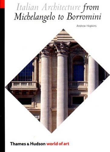 Cover image for Italian Architecture: From Michelangelo to Borromini